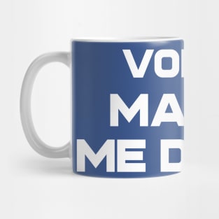 Vodka Makes Me Dance Mug